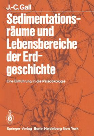 Carte Sedimentationsraume Und Lebensbereiche Der Erdgeschichte J.-C. Gall