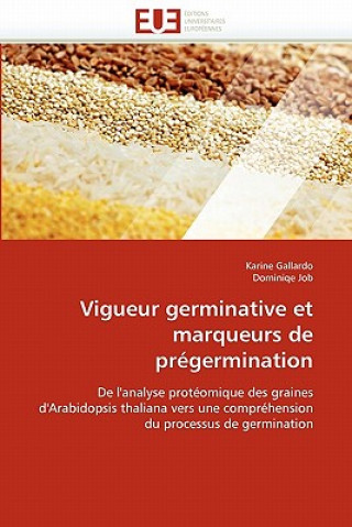 Kniha Vigueur Germinative Et Marqueurs de Pr germination Karine Gallardo