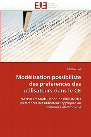 Kniha Mod lisation Possibiliste Des Pr f rences Des Utilisateurs Dans Le Ce Bilel Gallas