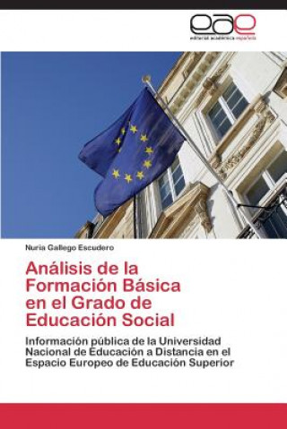 Książka Analisis de La Formacion Basica En El Grado de Educacion Social Nuria Gallego Escudero