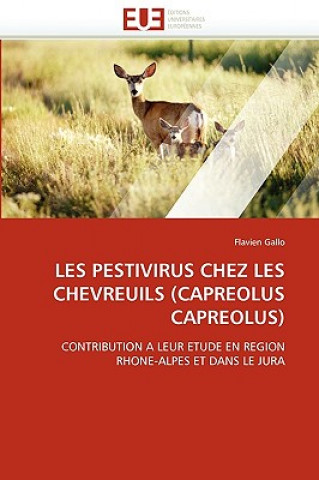 Carte Les Pestivirus Chez Les Chevreuils (Capreolus Capreolus) Flavien Gallo