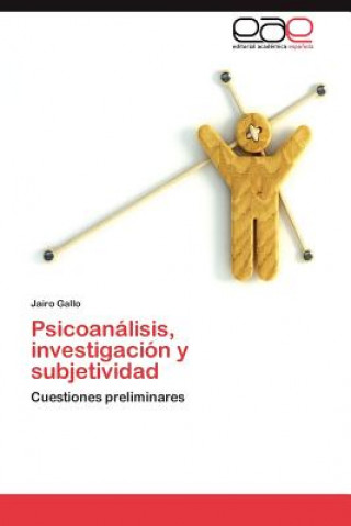 Carte Psicoanalisis, investigacion y subjetividad Gallo Jairo