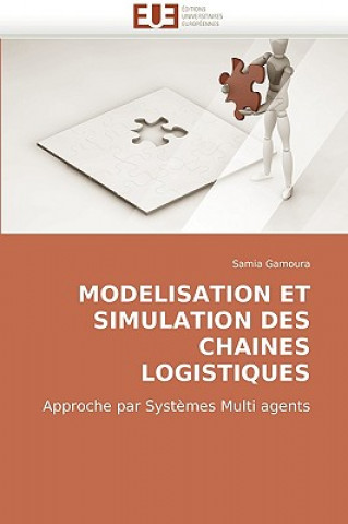 Книга Modelisation Et Simulation Des Chaines Logistiques Samia Gamoura