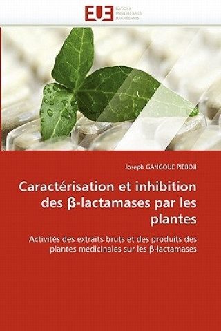 Carte Caract risation Et Inhibition Des -Lactamases Par Les Plantes Joseph Gangoue Pieboji