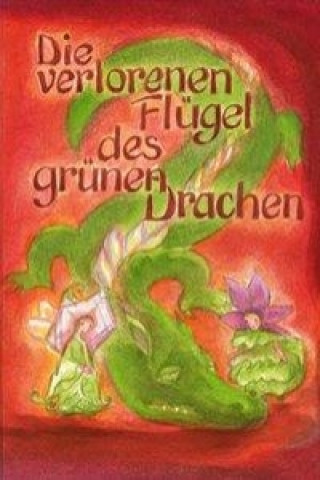 Книга Die verlorenen Flügel des grünen Drachen Christa Garbe