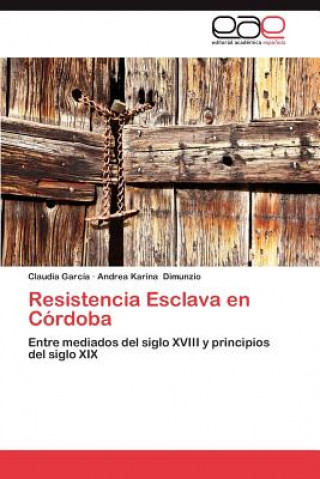 Carte Resistencia Esclava En Cordoba Claudia García