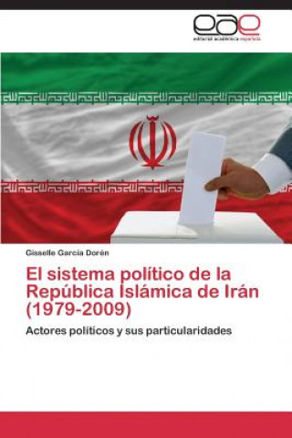 Carte sistema politico de la Republica Islamica de Iran (1979-2009) Gisselle García Dorén