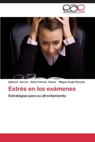 Buch Estres En Los Examenes Garcia Epifanio