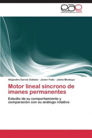 Книга Motor lineal sincrono de imanes permanentes Alejandro García Galiano