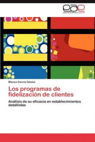 Könyv programas de fidelizacion de clientes Blanca García Gómez