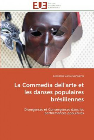 Kniha commedia dell'arte et les danses populaires bresiliennes Leonardo Garcia Gonçalves