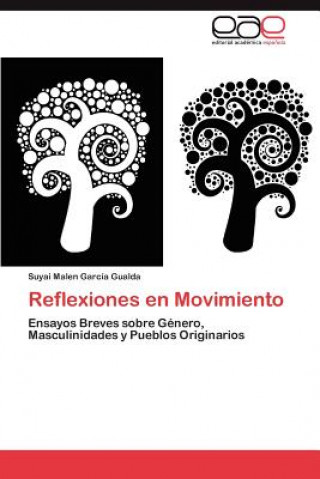 Kniha Reflexiones en Movimiento Suyai Malen García Gualda