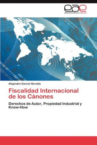 Kniha Fiscalidad Internacional de los Canones Garcia Heredia Alejandro