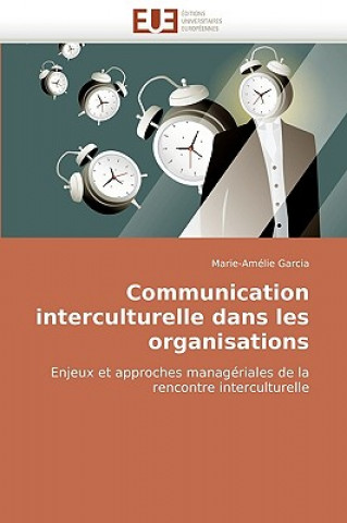 Book Communication Interculturelle Dans Les Organisations Marie-Amélie Garcia