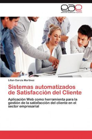 Livre Sistemas Automatizados de Satisfaccion del Cliente Lilian García Martínez