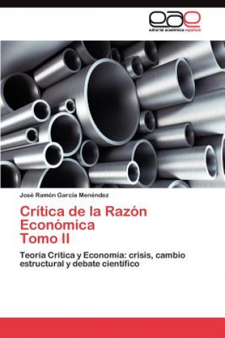 Carte Critica de la Razon Economica Tomo II Garcia Menendez Jose Ramon