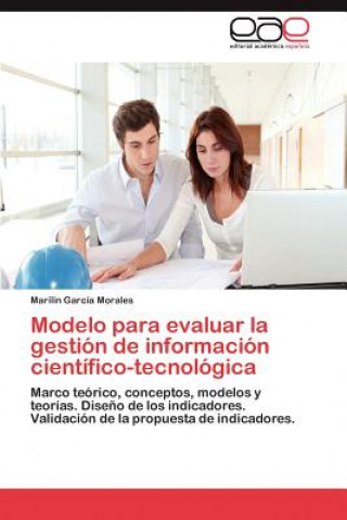 Carte Modelo para evaluar la gestion de informacion cientifico-tecnologica Maril N Garc a Morales