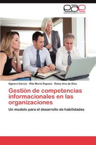 Książka Gestion de Competencias Informacionales En Las Organizaciones Ognara García