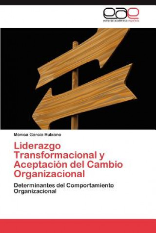 Könyv Liderazgo Transformacional y Aceptacion del Cambio Organizacional Mónica García Rubiano