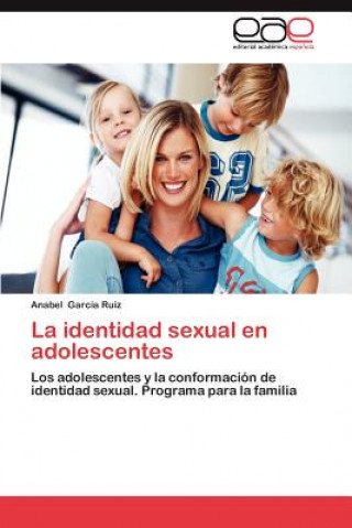 Kniha Identidad Sexual En Adolescentes Anabel Garcia Ruiz