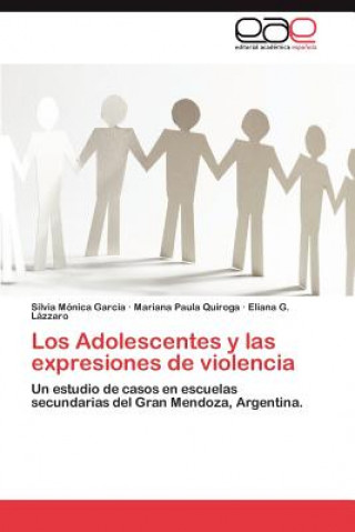 Book Adolescentes y Las Expresiones de Violencia Silvia Mónica García