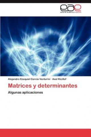 Book Matrices y determinantes Alejandro Ezequiel García Venturini