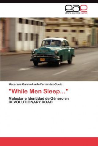 Book While Men Sleep... Macarena García-Avello Fernández-Cueto