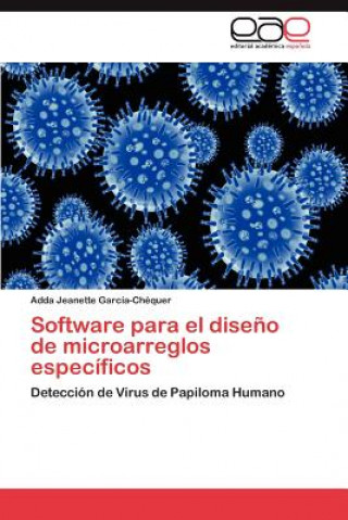 Knjiga Software Para El Diseno de Microarreglos Especificos Adda Jeanette García-Chéquer