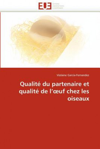 Kniha Qualite du partenaire et qualite de l'' uf chez les oiseaux Violaine Garcia-Fernandez