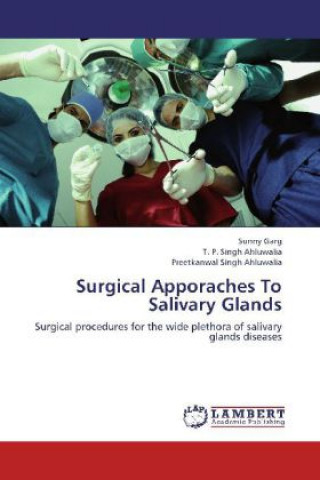 Libro Surgical Apporaches To Salivary Glands Sunny Garg