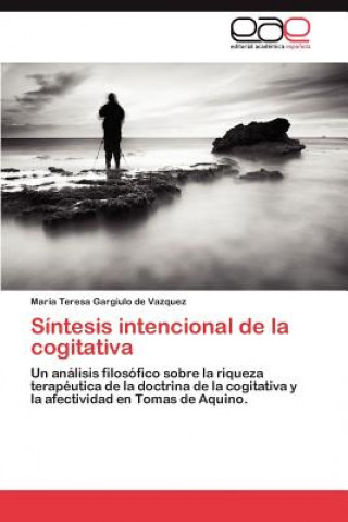 Buch Sintesis Intencional de La Cogitativa María Teresa Gargiulo de Vazquez