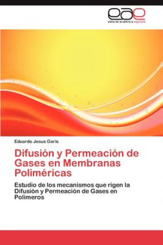 Carte Difusion y Permeacion de Gases en Membranas Polimericas Eduardo Jesus Garis