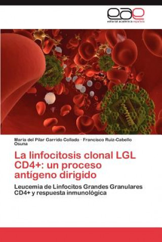 Kniha linfocitosis clonal LGL CD4+ Maria del Pilar Garrido Collado
