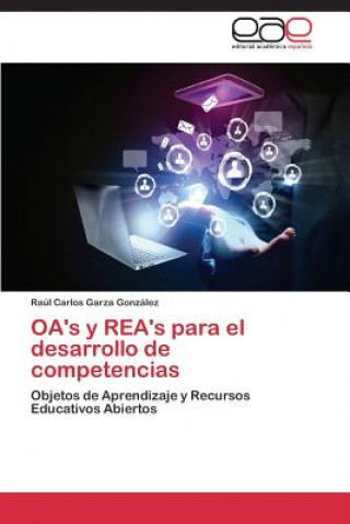 Könyv OA's y REA's para el desarrollo de competencias Raúl Carlos Garza González