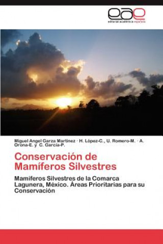 Kniha Conservacion de Mamiferos Silvestres Miguel Angel Garza Martínez