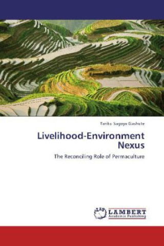 Buch Livelihood-Environment Nexus Tariku Sagoya Gashute