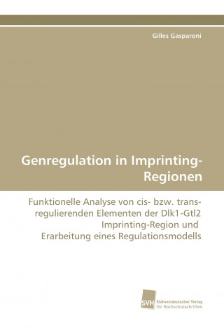 Kniha Genregulation in Imprinting-Regionen Gilles Gasparoni