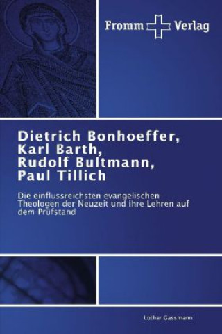 Kniha Dietrich Bonhoeffer, Karl Barth, Rudolf Bultmann, Paul Tillich Lothar Gassmann