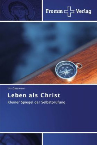 Kniha Leben als Christ Urs Gassmann