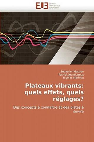 Könyv Plateaux Vibrants Sébastien Gattlen