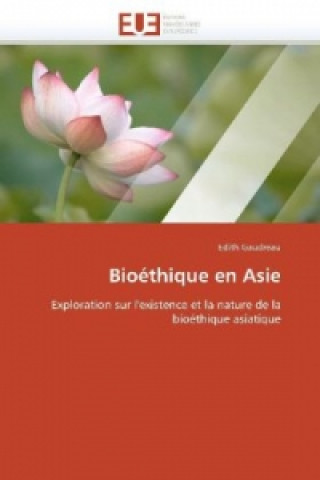 Könyv Bioéthique en Asie Edith Gaudreau