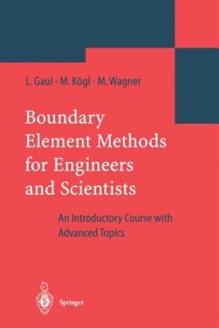 Kniha Boundary Element Methods for Engineers and Scientists Lothar Gaul