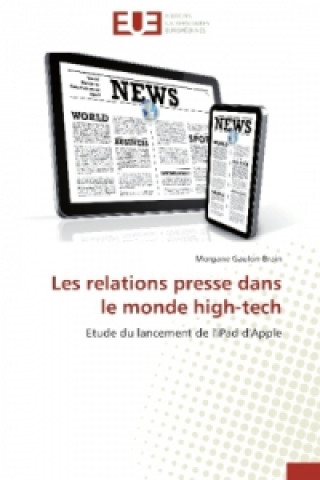 Book Les relations presse dans le monde high-tech Morgane Gaulon-Brain