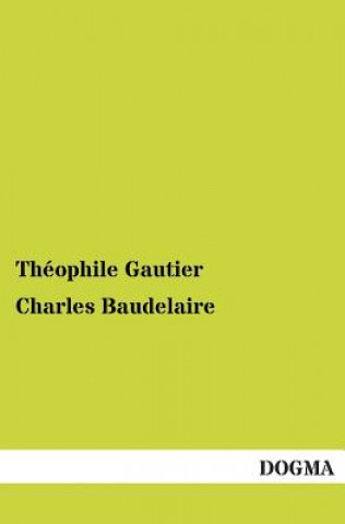 Könyv Charles Baudelaire Théophile Gautier
