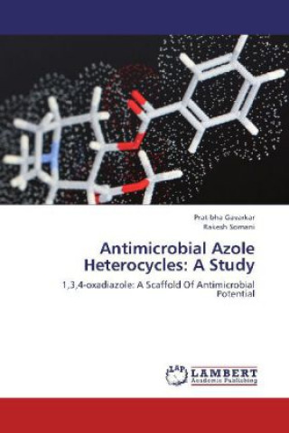 Kniha Antimicrobial Azole Heterocycles: A Study Pratibha Gavarkar