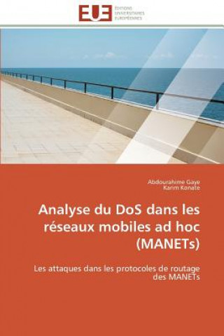 Kniha Analyse Du DOS Dans Les R seaux Mobiles Ad Hoc (Manets) Abdourahime Gaye