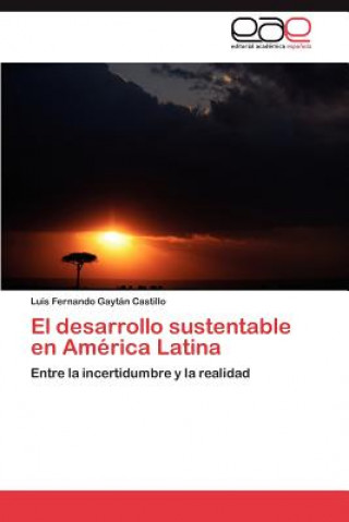 Könyv desarrollo sustentable en America Latina Luis Fernando Gaytán Castillo