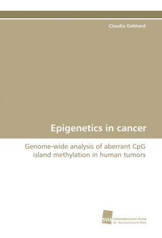 Kniha Epigenetics in Cancer Claudia Gebhard