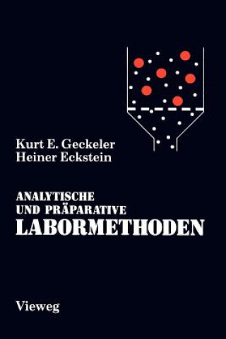 Książka Analytische und Praparative Labormethoden Kurt E. Geckeler