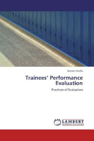 Kniha Trainees  Performance Evaluation Getaun Gedlu